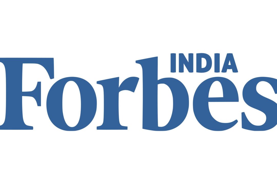 Forbes India: Building a Legacy and Leaving a Positive Impact to the Community